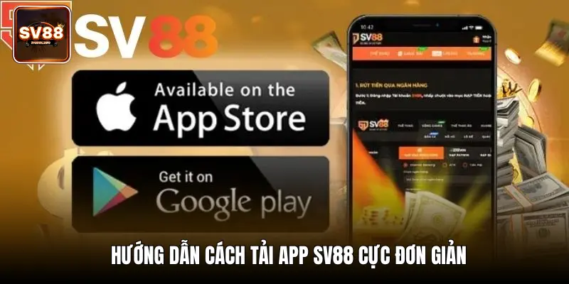 Hướng dẫn tải app SV88 cực đơn giản