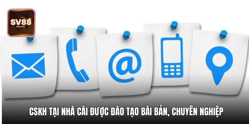 CSKH tại nhà cái được đào tạo bài bản, chuyên nghiệp