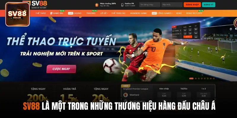 SV88 là một trong những thương hiệu hàng đầu châu Á 