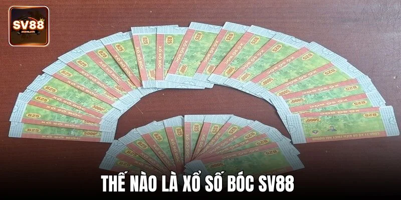 Thế nào là xổ số bóc SV88