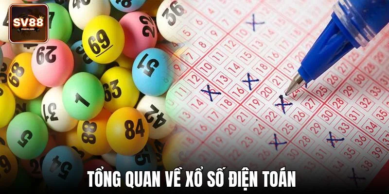 Tổng quan về xổ số điện toán